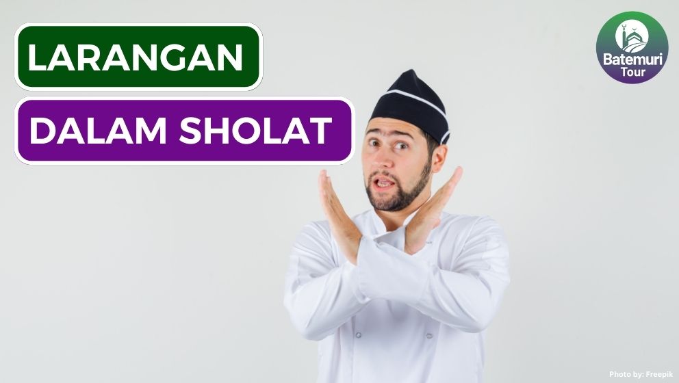 Ini Dia 7 Larangan saat Sholat yang Tidak Boleh Dilanggar